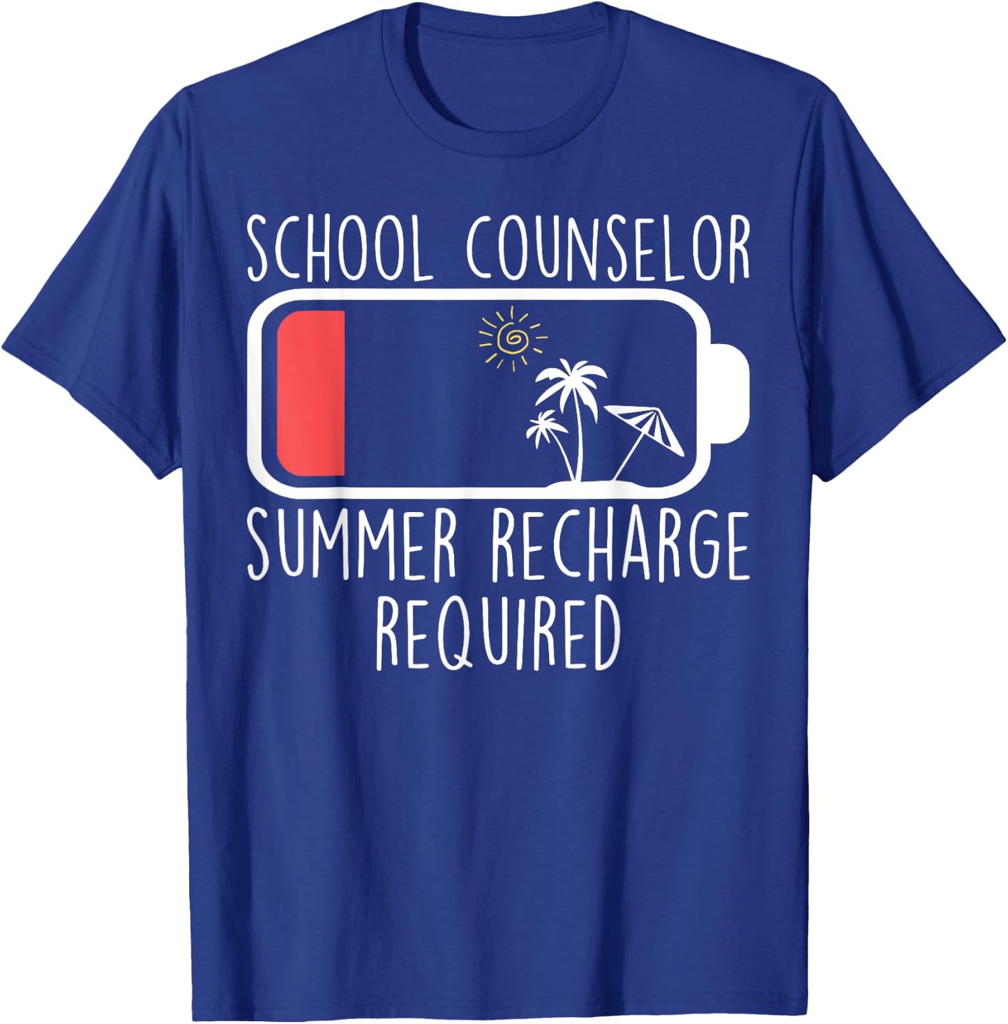School Counselor Summer Recharge Required Teacher Life Women T-Shirt - T-Shirt | Royal