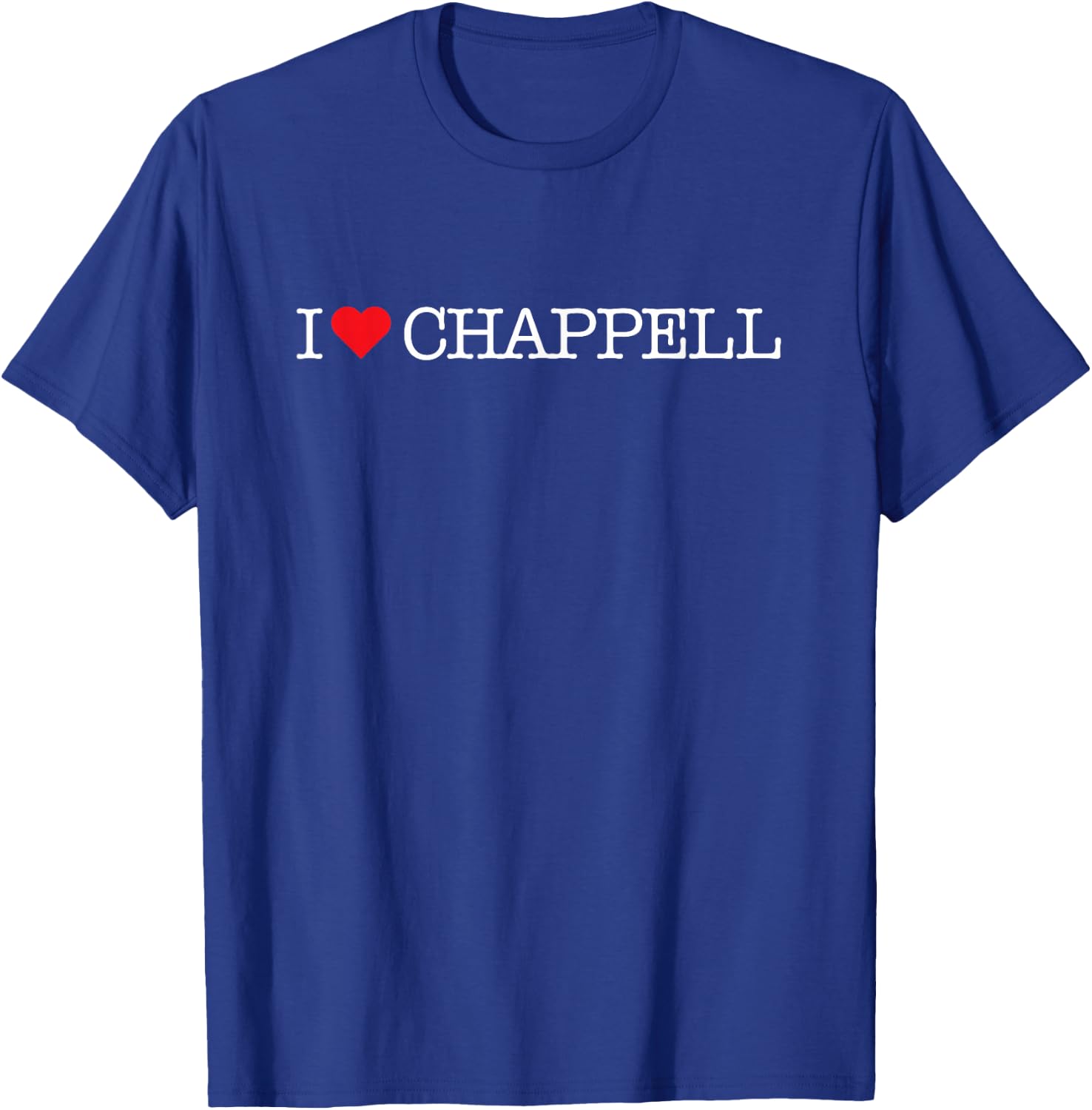 Famous First Names: I (Heart) Chappell Music Pop Fan Concert T-Shirt - T-Shirt | Royal