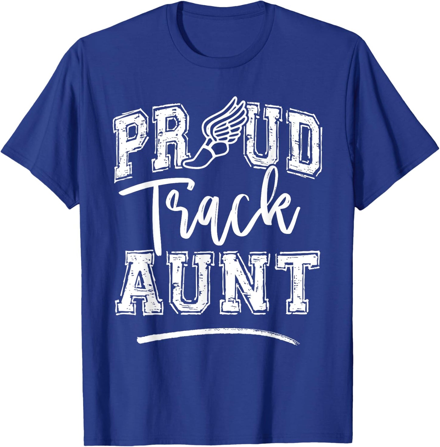 Proud Track Aunt Funny College Track And Field Auntie T-Shirt - T-Shirt | Royal