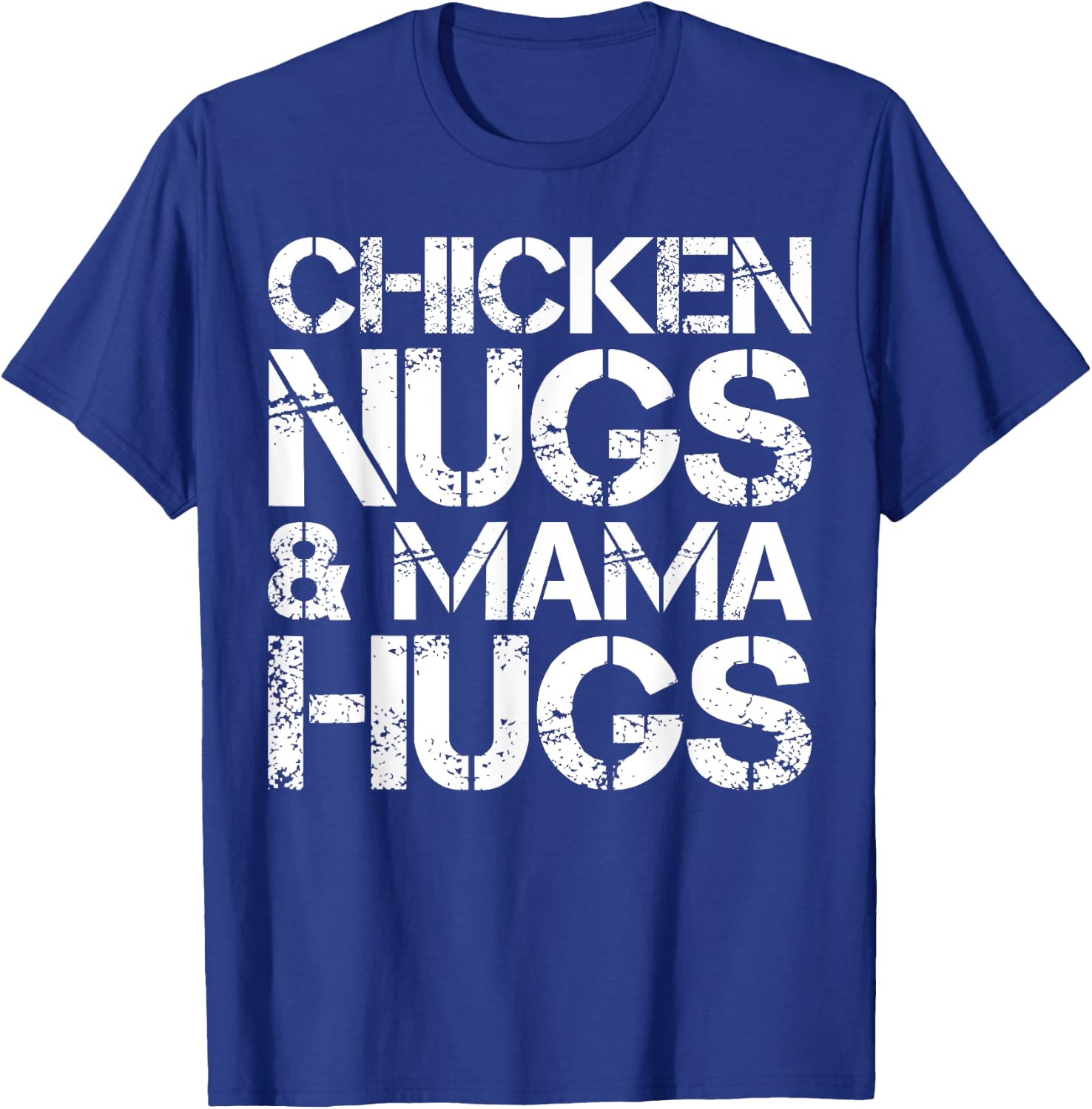Chicken Nugs And Mama Hugs Cute Chicken Nugget Lover T-Shirt - T-Shirt | Royal