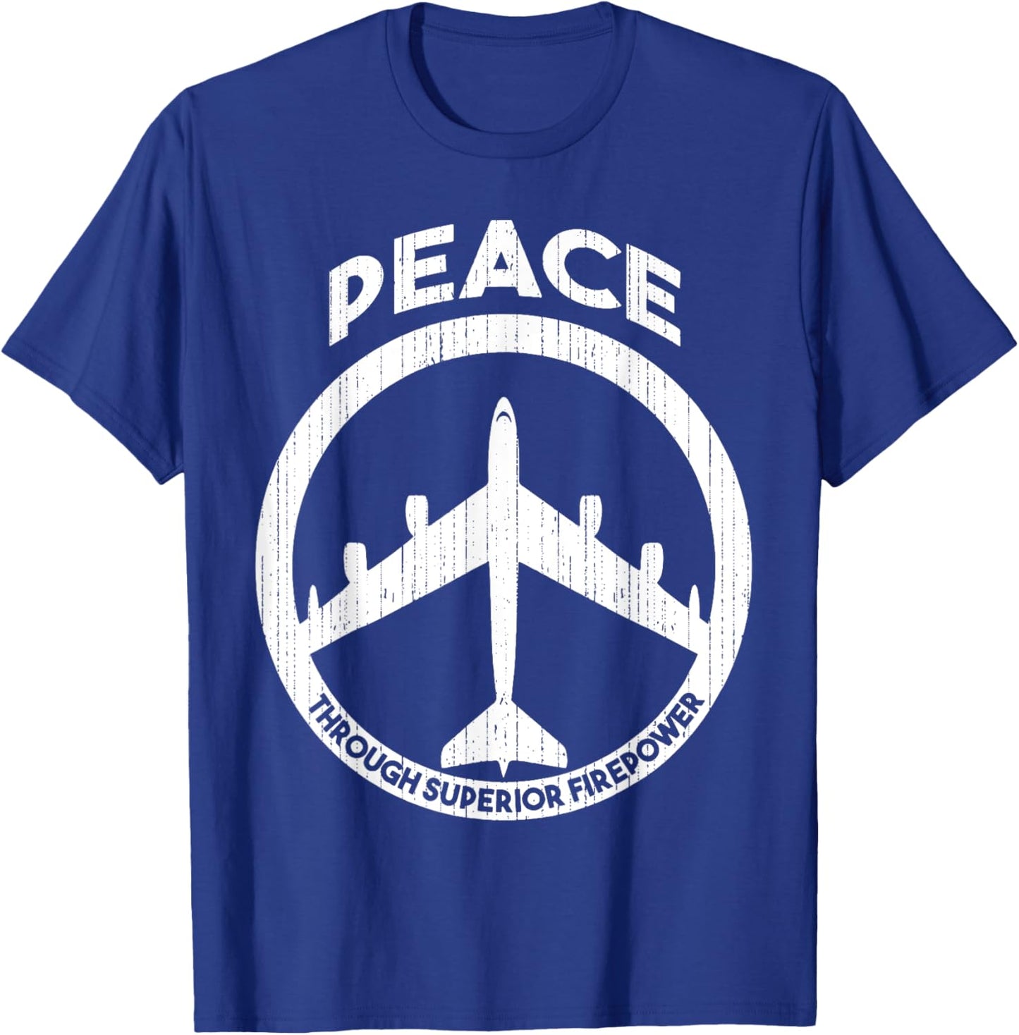 Peace Through Superior Firepower T-Shirt - T-Shirt | Royal