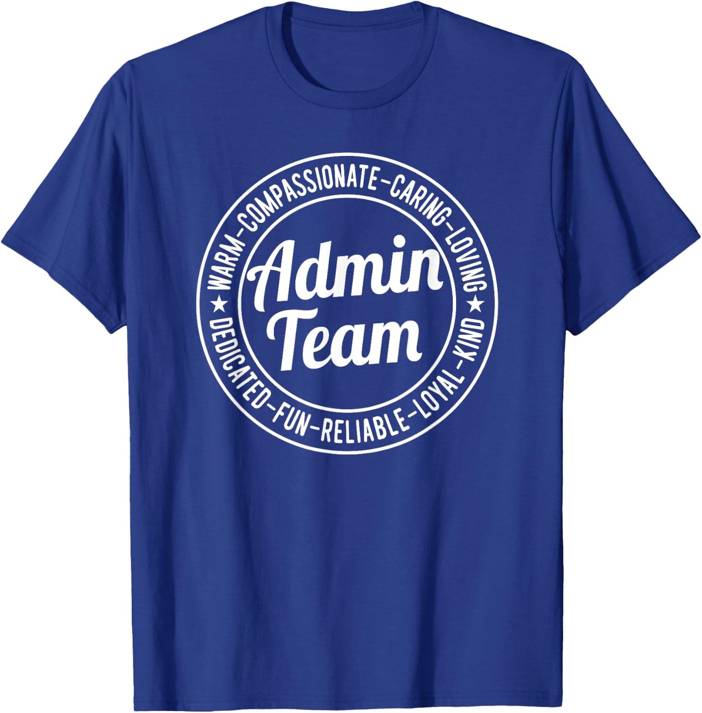 Admin Team - motivational school or office admin team T-Shirt - T-Shirt | Royal