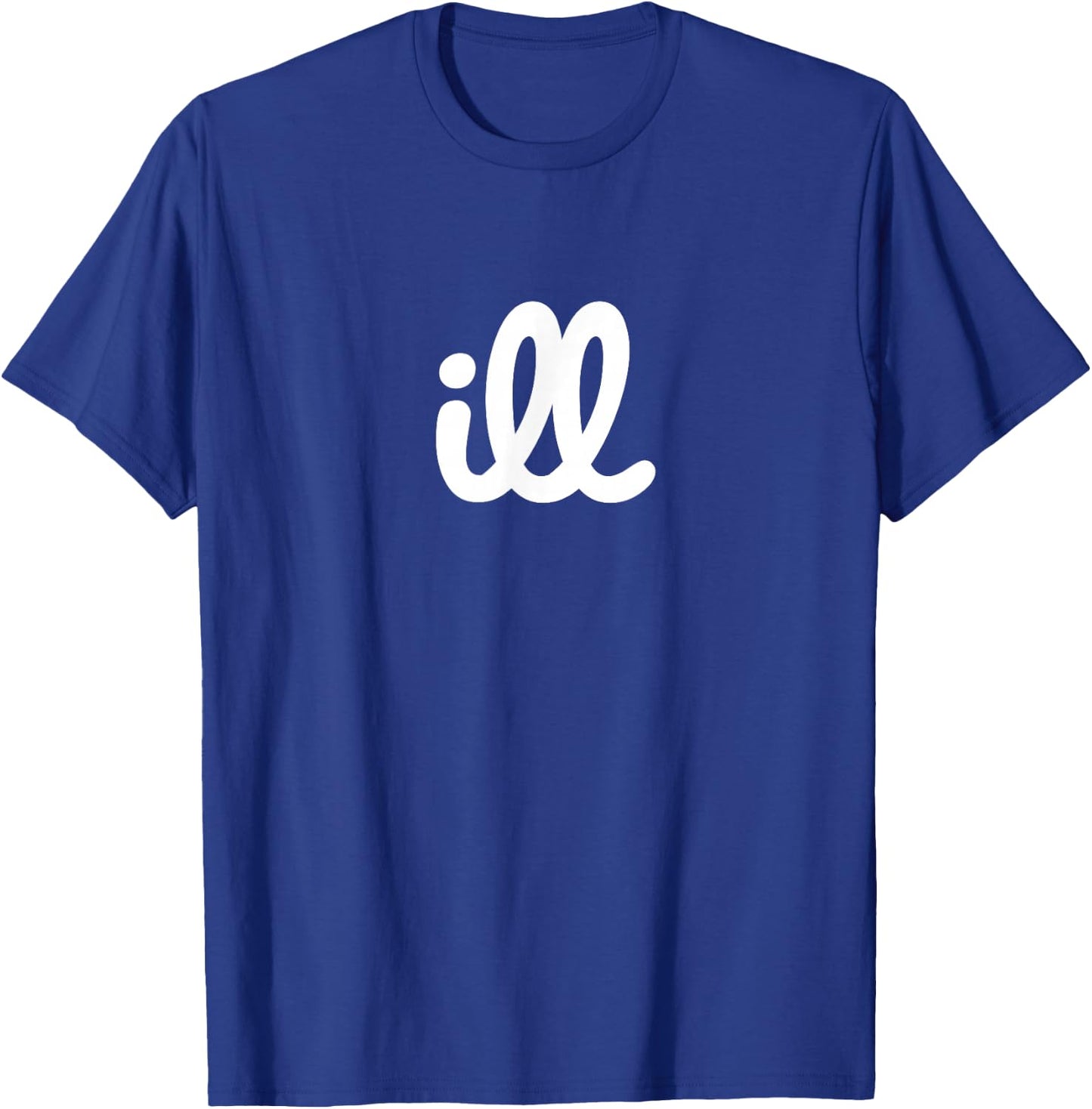 ill T-Shirt - T-Shirt | Royal