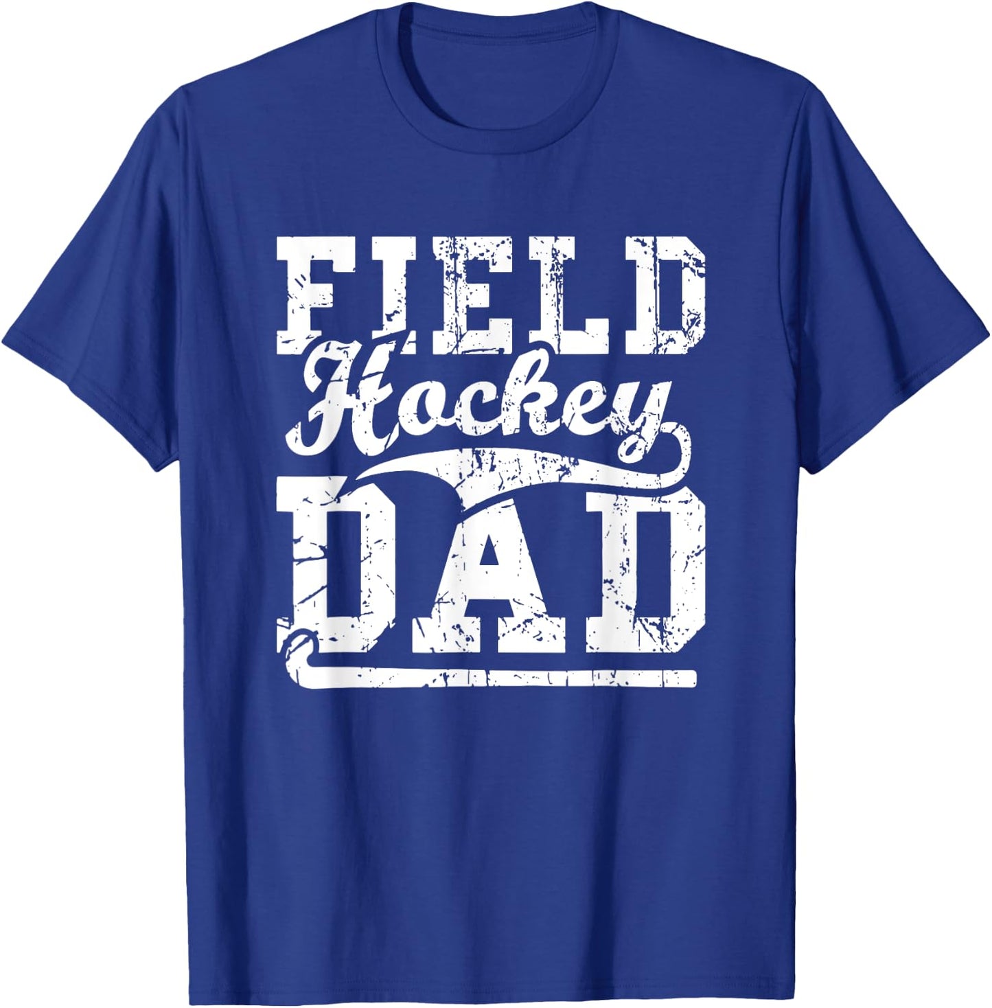 Men Field Hockey Dad Field Hockey Player Hockey Fan T-Shirt - T-Shirt | Royal