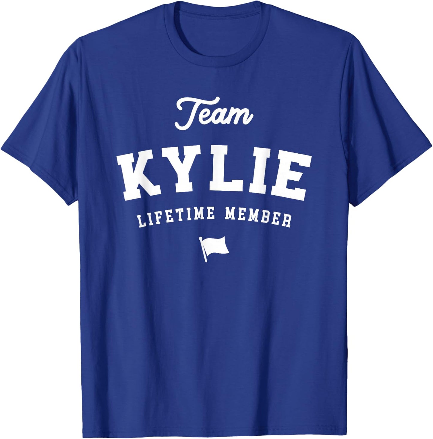Team Kylie Lifetime Member Funny Name Kylie T-Shirt - T-Shirt | Royal