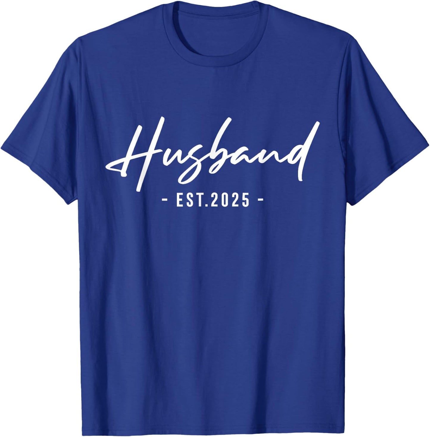 Husband Est 2025 Just Married Honeymoon Hubby Husband 2025 T-Shirt - T-Shirt | Royal