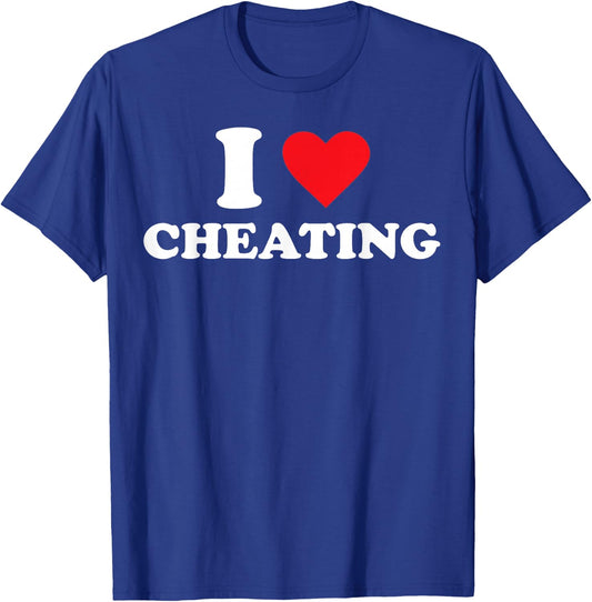I love to cheat T-Shirt - T-Shirt | Royal