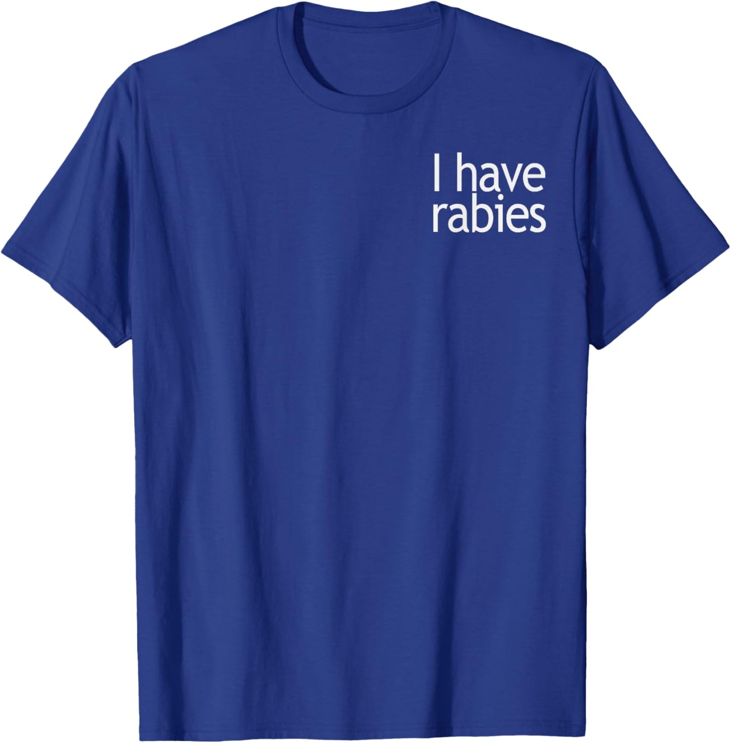I Have Rabies Pocket Graphic T-Shirt - T-Shirt | Royal