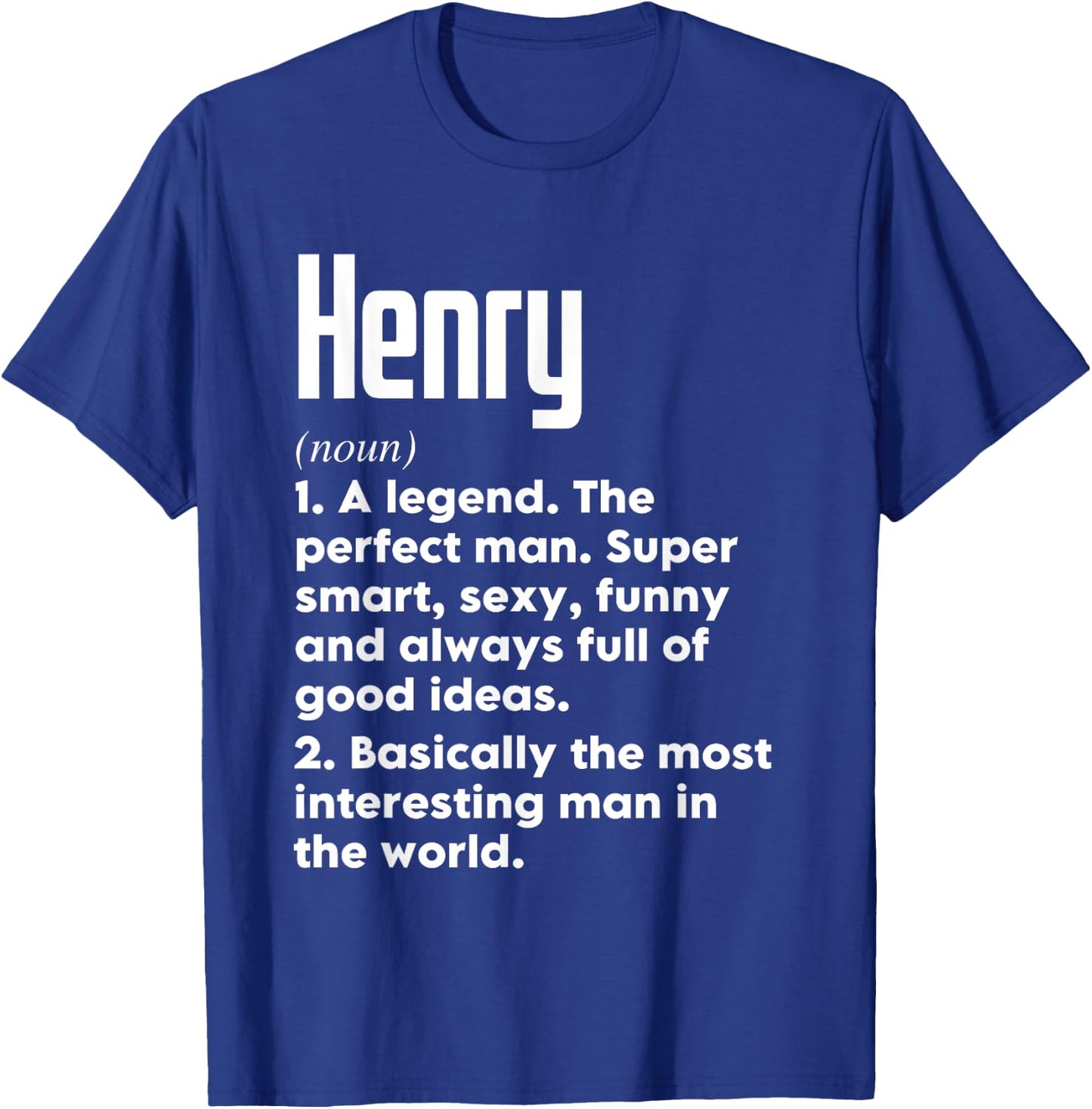 Henry Name Definition Funny Meaning Personalized T-Shirt - T-Shirt | Royal