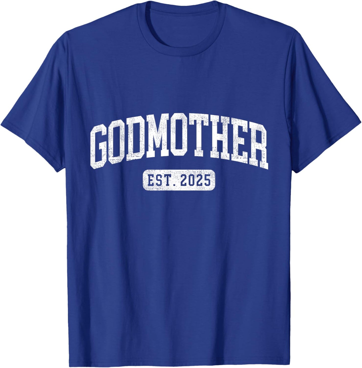 Godmother Est 2025 Promoted To Godmother Announcement T-Shirt - T-Shirt | Royal