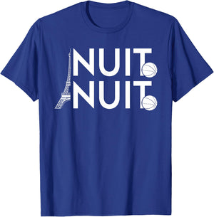 Nuit Nuit Basketball Night French Words Paris Eiffel Tower T-Shirt - T-Shirt | Royal