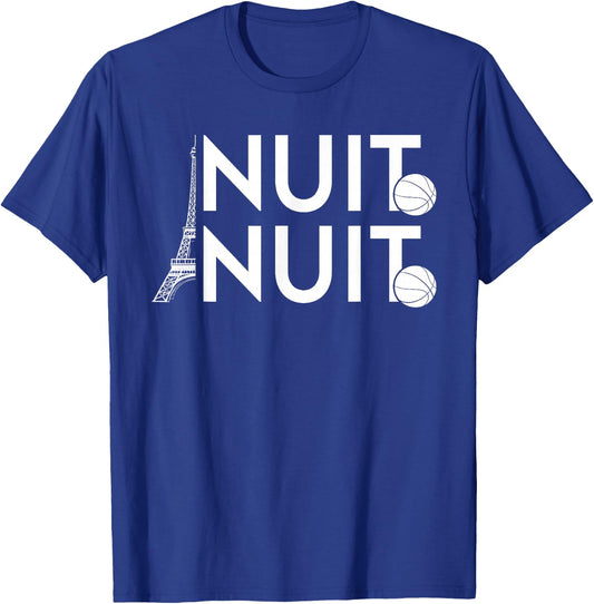 Nuit Nuit Basketball Night French Words Paris Eiffel Tower T-Shirt - T-Shirt | Royal