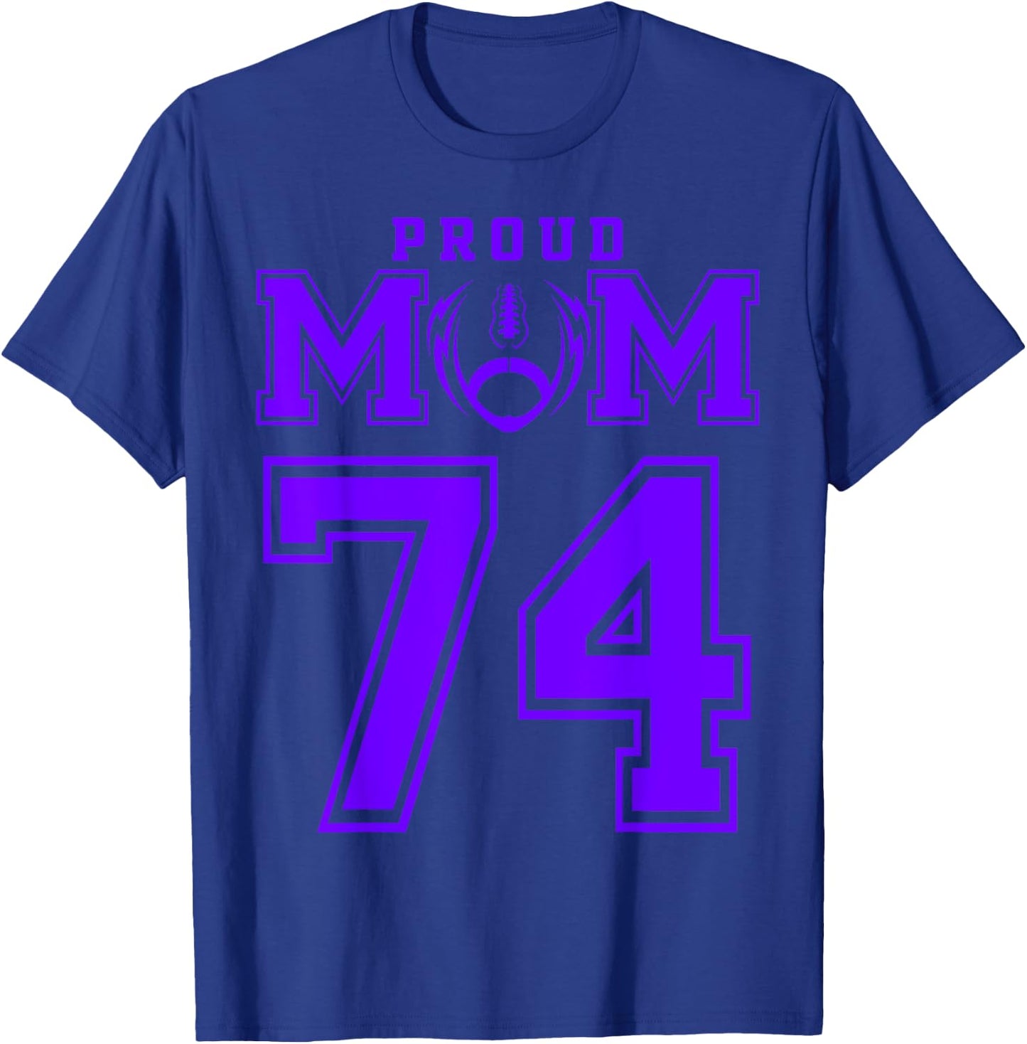 Custom Proud Football Mom Number 74 P Personalized T-Shirt - T-Shirt | Royal