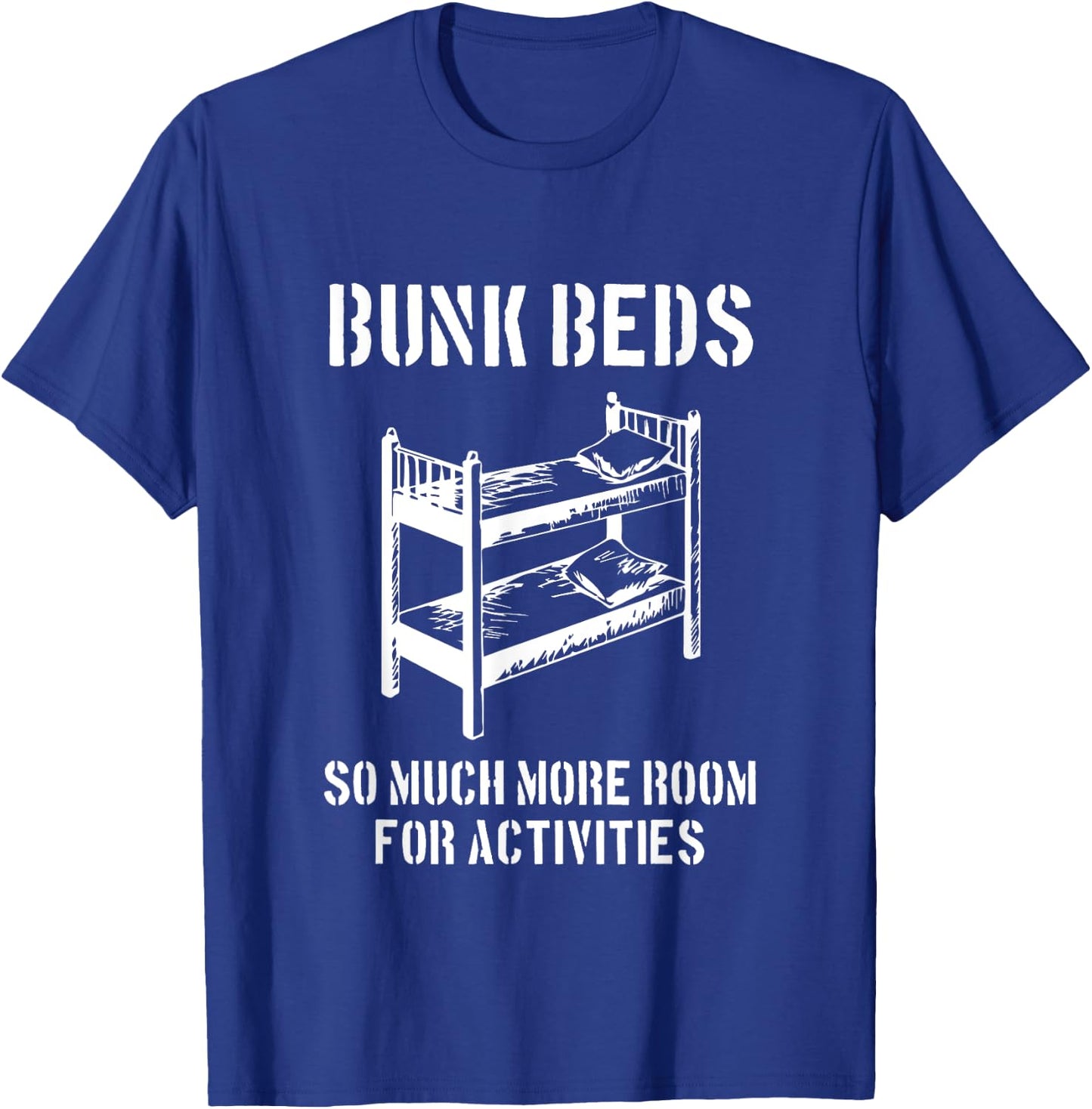 More Room For Activities - Movie Quote Funny Film Lover Gift T-Shirt - T-Shirt | Royal