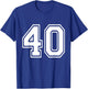 Number 40 Varsity Sports Team Jersey 40th Birthday 40 Years T-Shirt - T-Shirt | Royal
