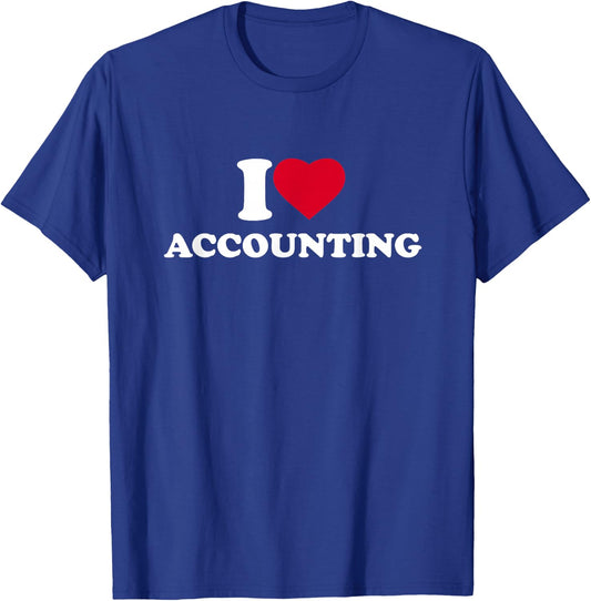 I Love Accounting I Heart Accounting Lover CPA Accountant T-Shirt - T-Shirt | Royal