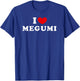 I Love Megumi, I Love Megumi T-Shirt - T-Shirt | Royal