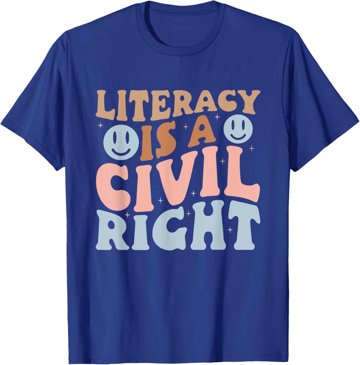 Literacy Is A Civil Right Reading Teacher Literacy Teacher T-Shirt - T-Shirt | Royal