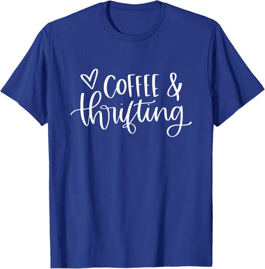 Thrifting And Coffee Lover Vintage Retro Funny T-Shirt - T-Shirt | Royal