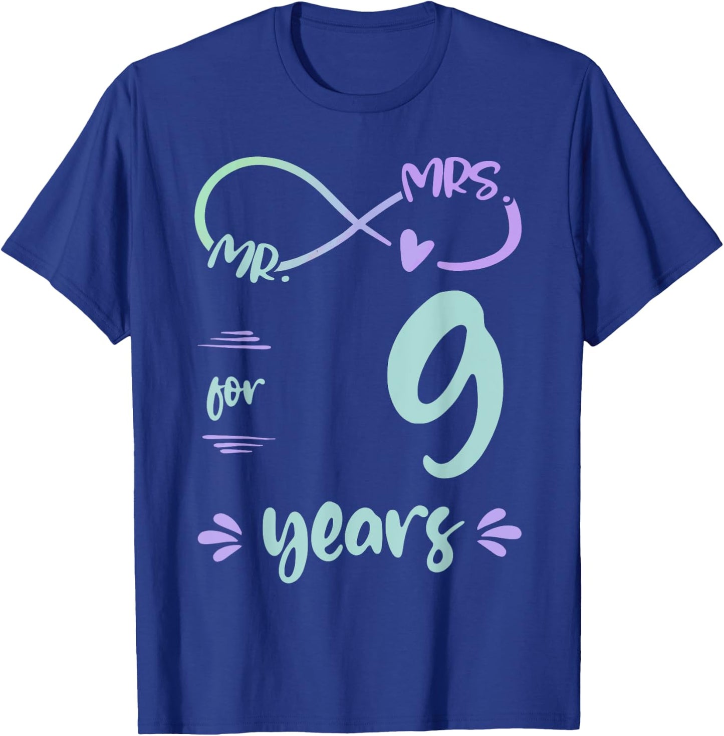 Mr. and Mrs. For 9 Years 9th Anniversary Wife and Husband T-Shirt - T-Shirt | Royal
