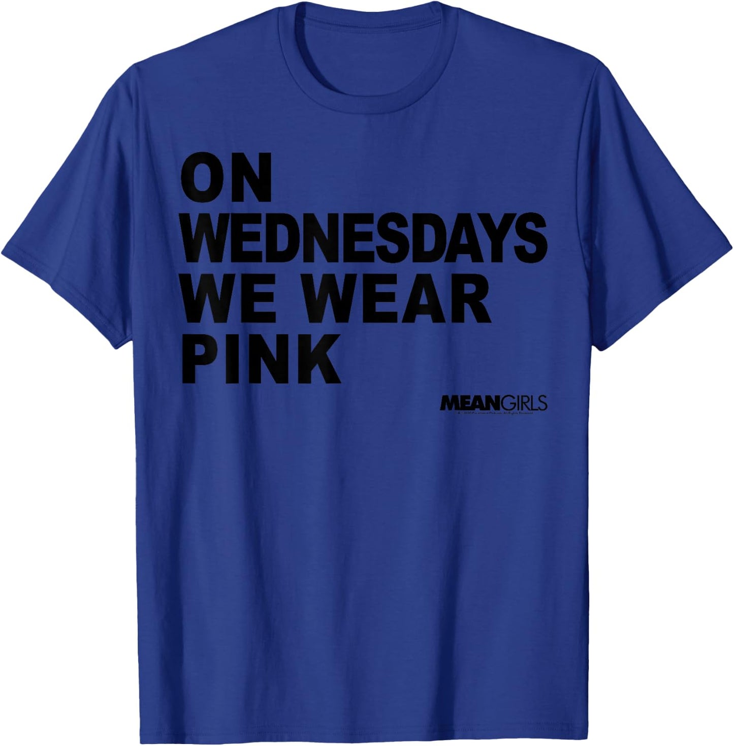 Mean Girls On Wednesdays We Wear Pink Stacked Text T-Shirt - T-Shirt | Royal