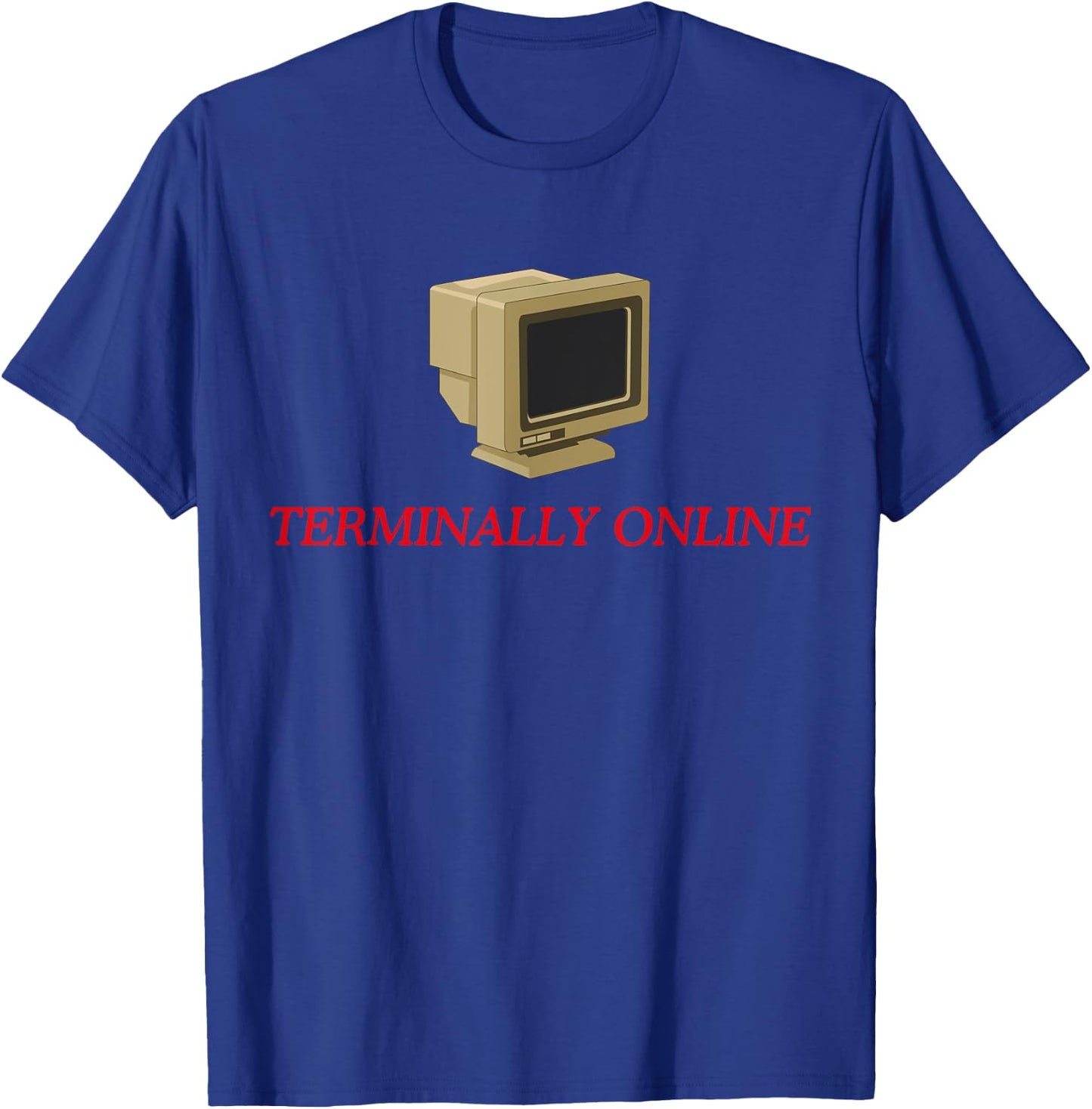 Terminally Online T-Shirt - T-Shirt | Royal