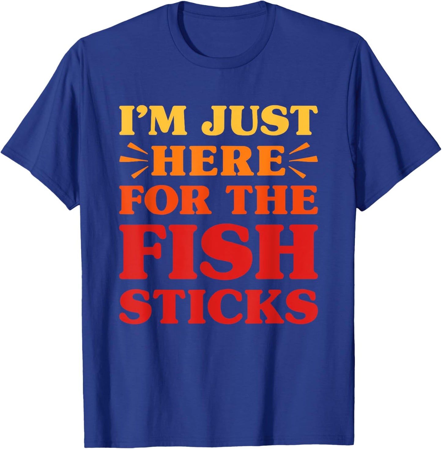 Fish Sticks I Love Fish Sticks Funny Food Fish Stick Lover T-Shirt - T-Shirt | Royal