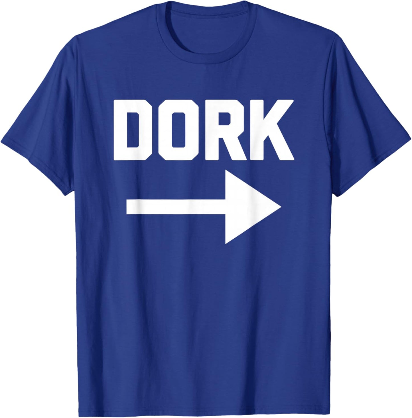 Dork (Pointing Arrow) - Funny Saying Sarcastic Humor Novelty T-Shirt - T-Shirt | Royal