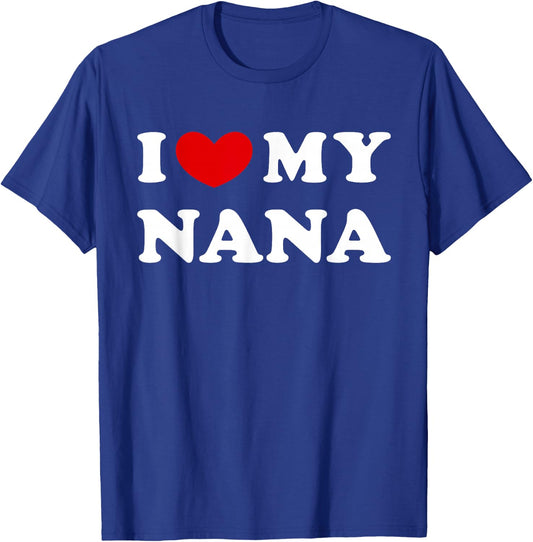 I Love My Nana, I Heart My Nana T-Shirt - T-Shirt | Royal