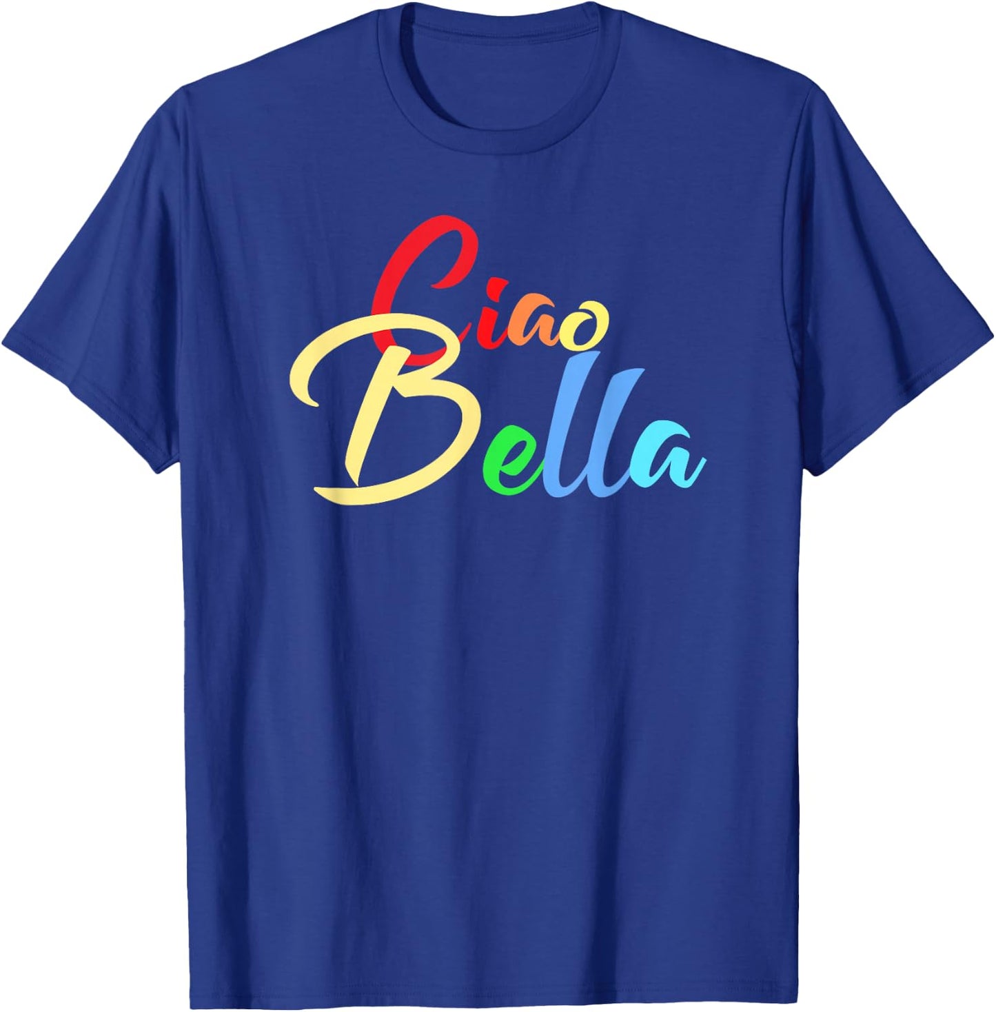 Ciao Bella Italian Love Phrases T-Shirt - T-Shirt | Royal