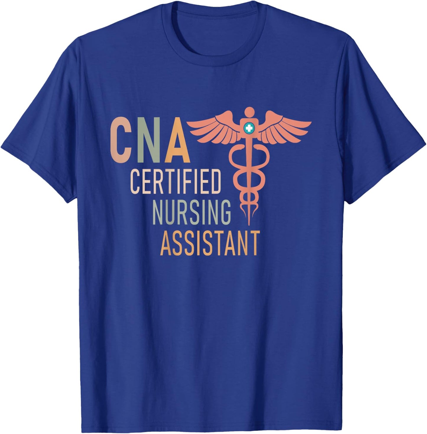 Certified Nursing Assistant Nurse Assistant Aide CNA Back Of T-Shirt - T-Shirt | Royal