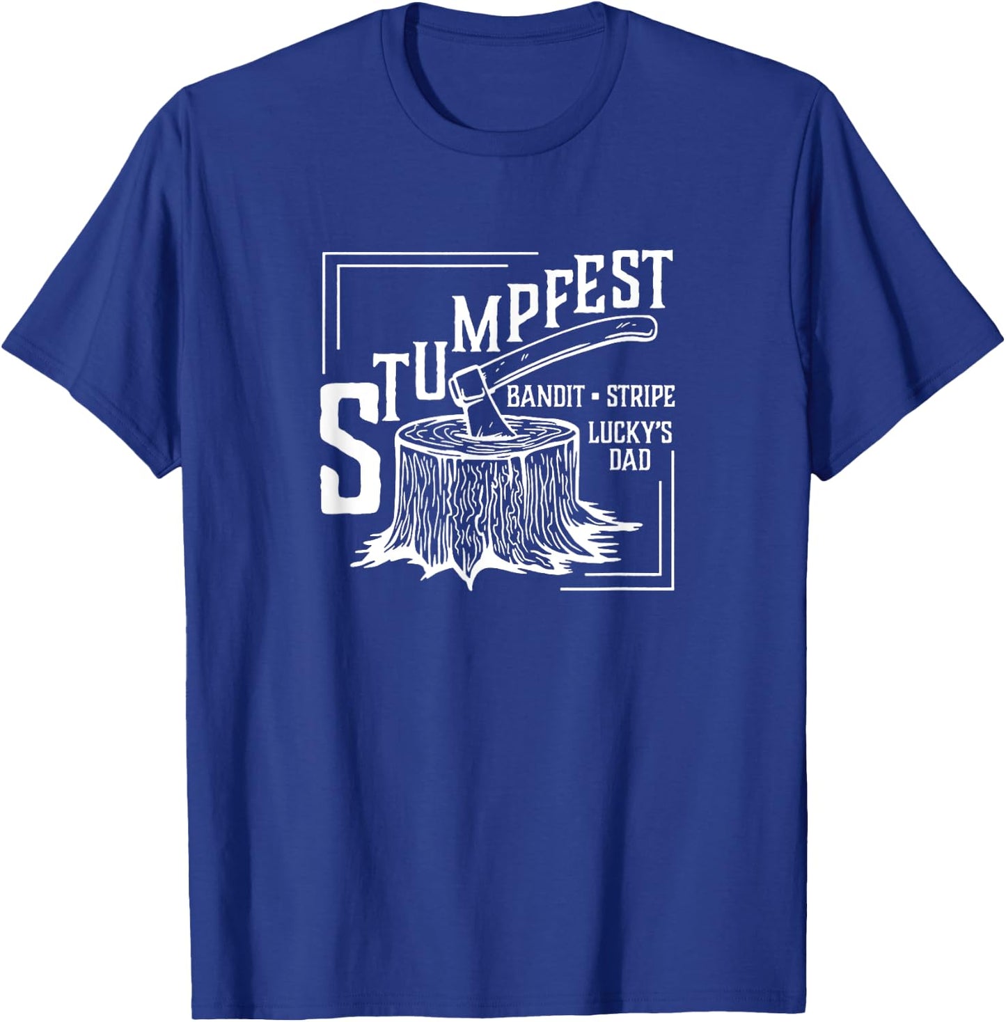 Stumpfest uprroting nail salons Funny Dad Mom T-Shirt - T-Shirt | Royal