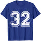 Number 32 Varsity Sports Team Jersey 32nd Birthday 32 Years T-Shirt - T-Shirt | Royal