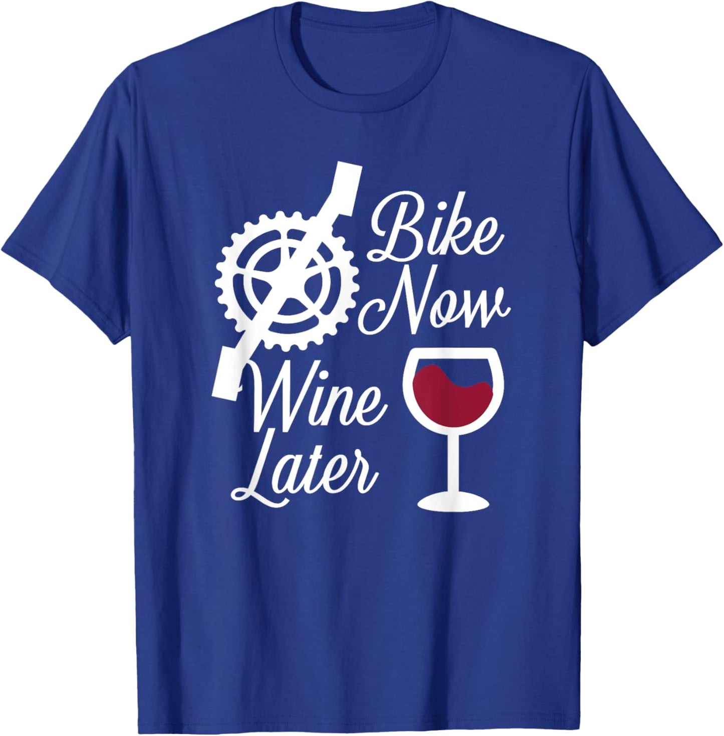 Bike Now Wine Later - Funny Biker T-Shirt - T-Shirt | Royal