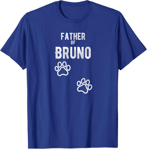 Father of Bruno - Dog Puppy Personalized Name Graphic T-Shirt - T-Shirt | Royal