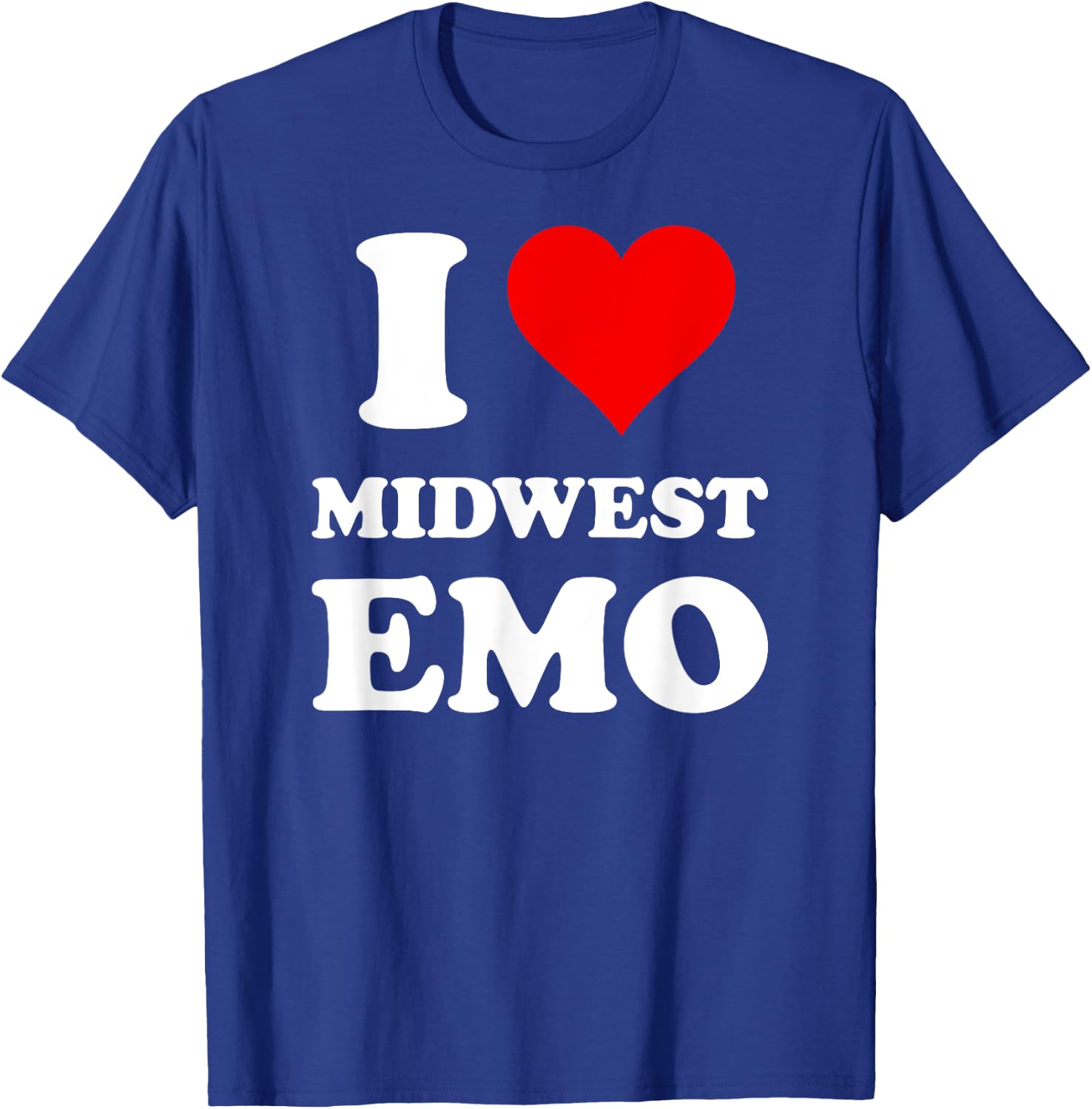 I Love Midwest Emo T-Shirt - T-Shirt | Royal