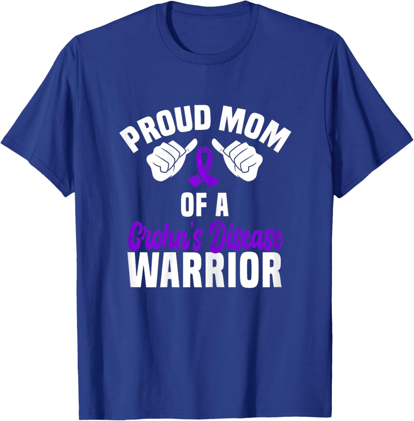 Proud Mom Of A Crohn's Disease Warrior Support Purple Ribbon T-Shirt - T-Shirt | Royal