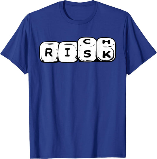 Risk Rich Dice Hustle Entrepreneur Money Dollar Wealth Funny T-Shirt - T-Shirt | Royal