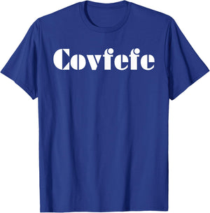 Covfefe T-Shirt - T-Shirt | Royal