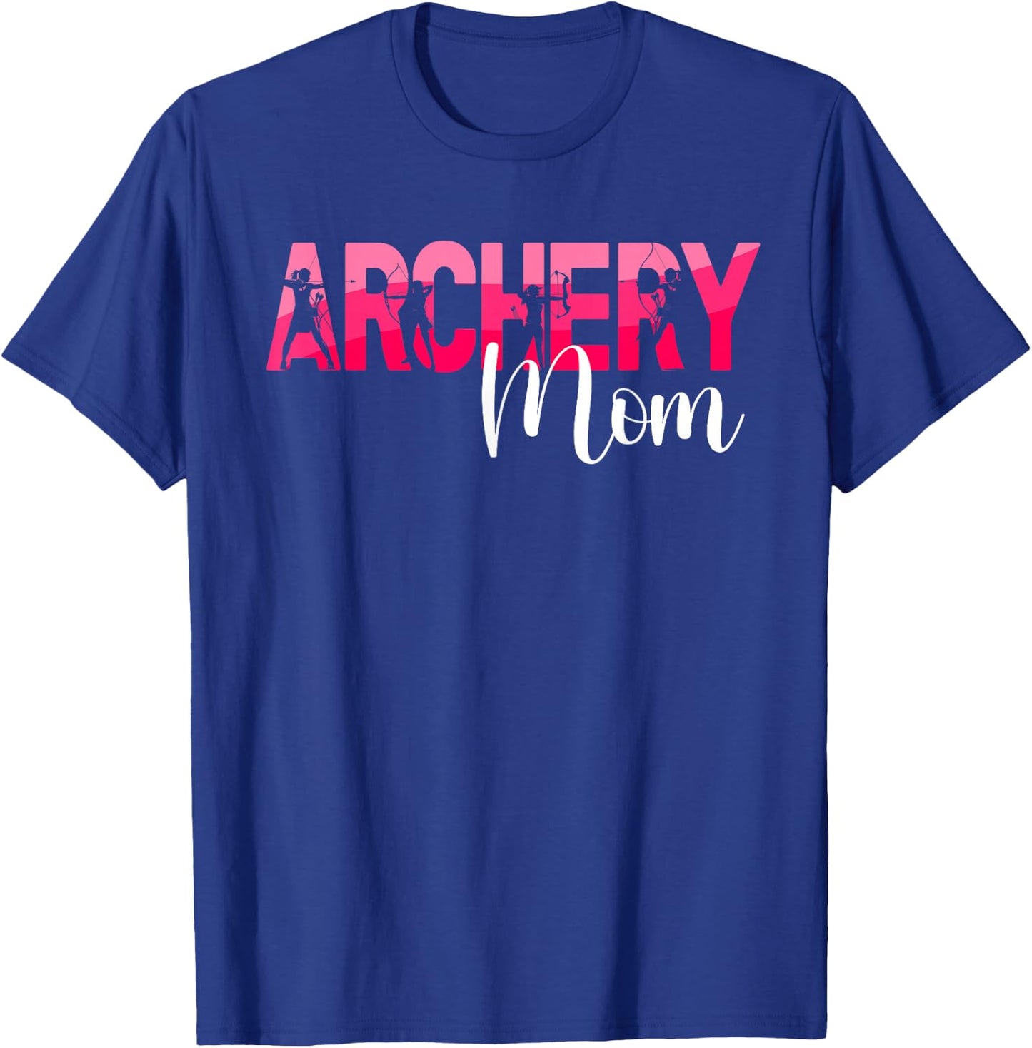 Archery Mom Of An Archer Mom Archery Mother Archery Mama T-Shirt - T-Shirt | Royal