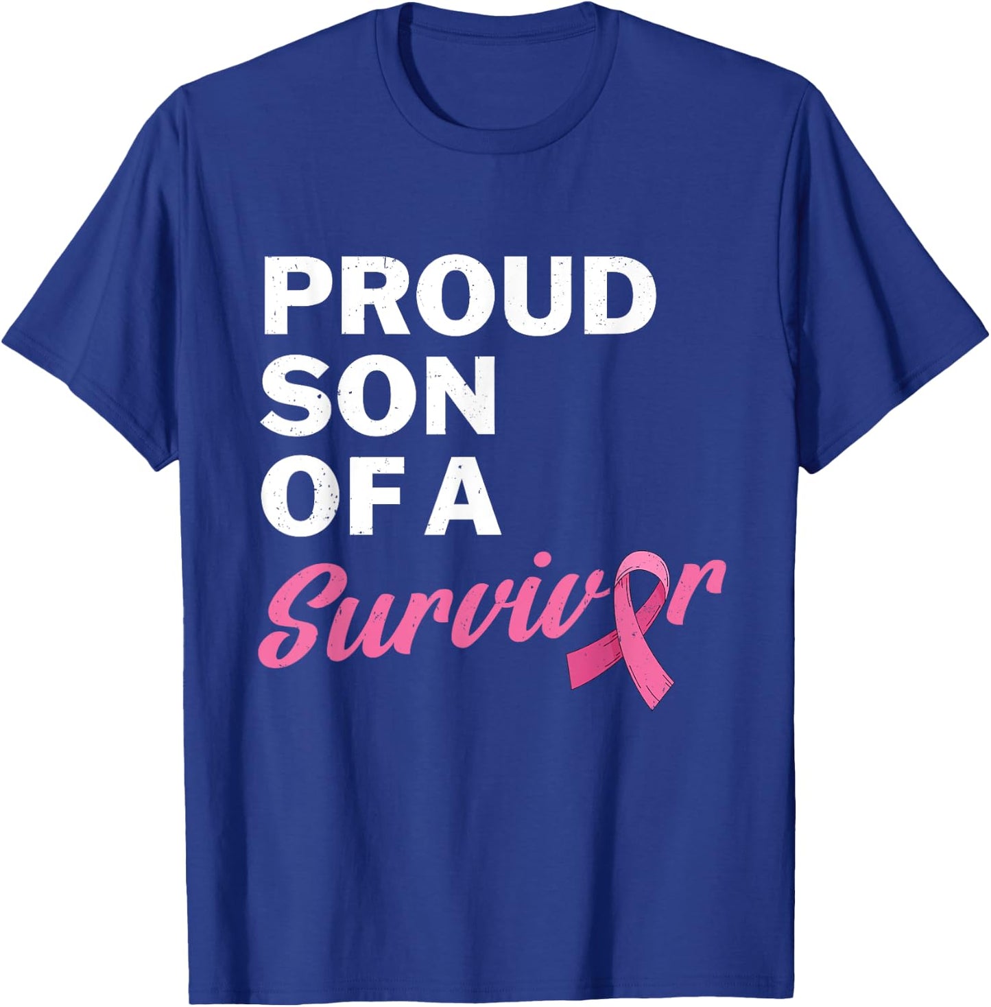 Son Of A Survivor My Mother Mom Is A Breast Cancer Survivor T-Shirt - T-Shirt | Royal