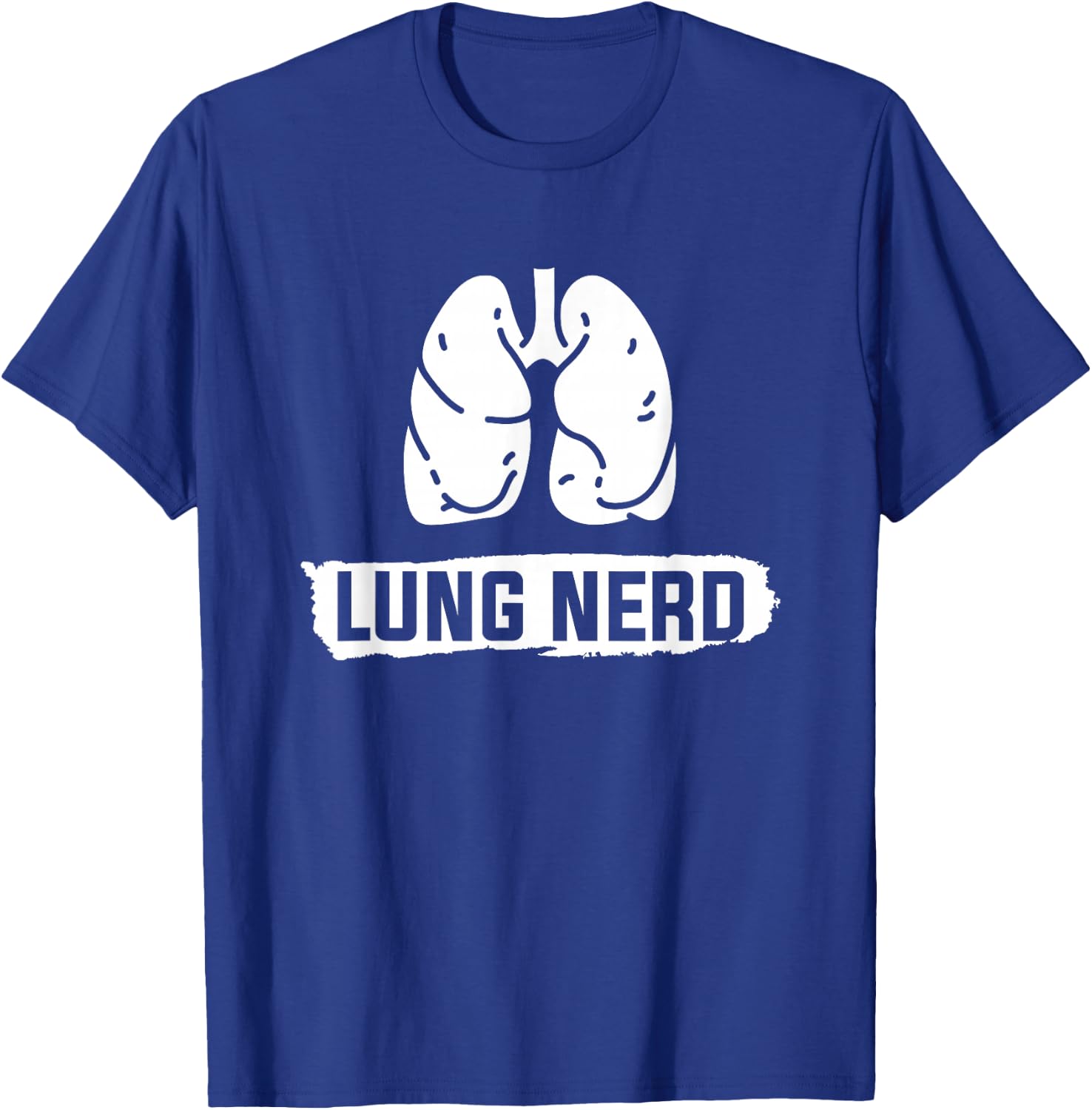 Lung Nerd Pulmonology Pulmonologist T-Shirt - T-Shirt | Royal