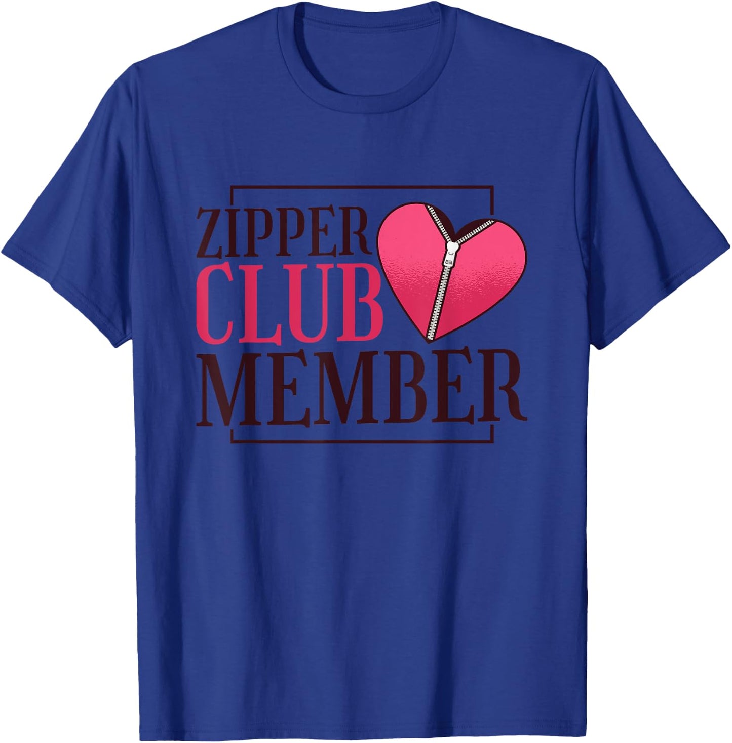 Zipper Club Member, Open Heart Bypass Surgery T-Shirt - T-Shirt | Royal