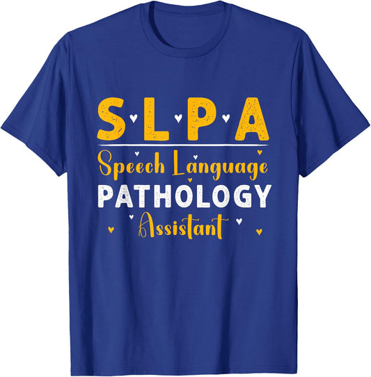 SLPA Speech Language Pathologist Assistant Doctor Gifts T-Shirt - T-Shirt | Royal