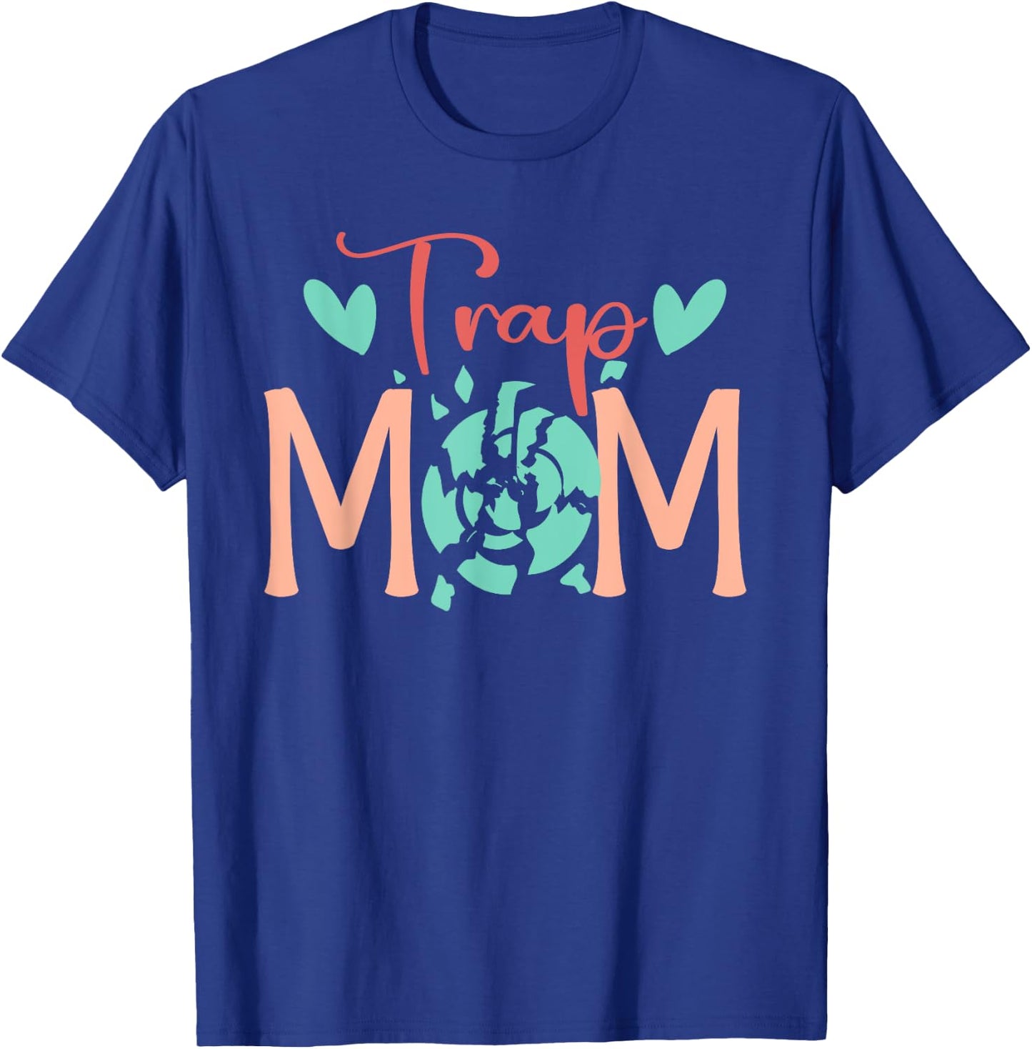 Trap Mom Trap Shooting Mom Trap Shooting Mother T-Shirt - T-Shirt | Royal