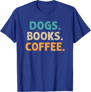Dogs Books Coffee Book Lover Funny Dogs Coffee T-Shirt - T-Shirt | Royal
