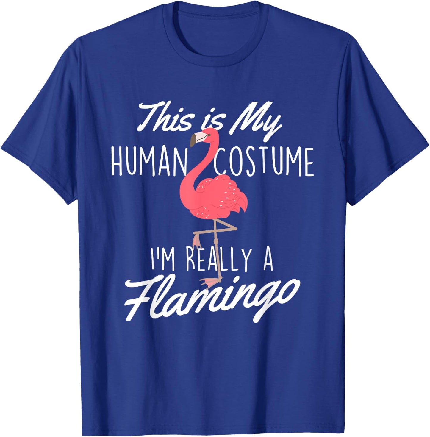 This Is My Human Costume - Flamingo Lover Zoo Animal T-Shirt - T-Shirt | Royal
