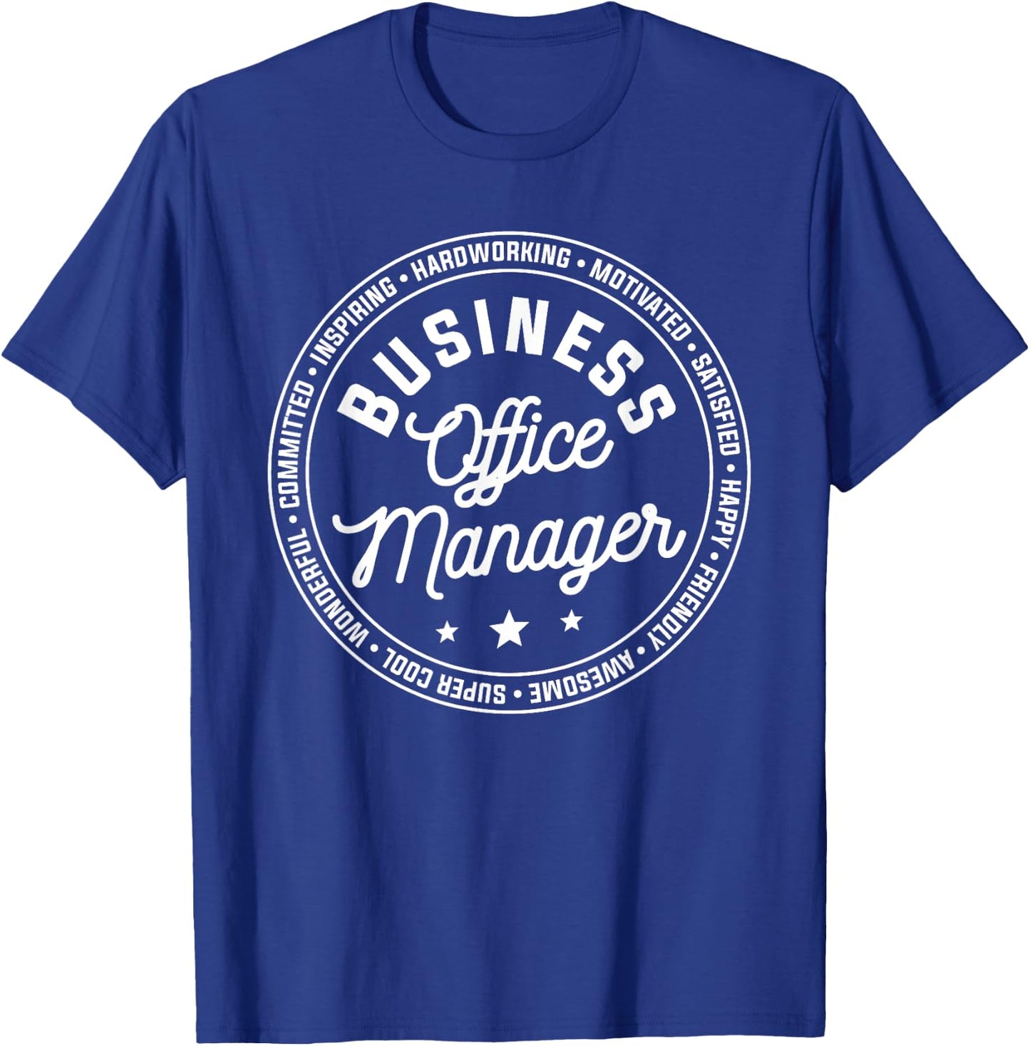 Business Office Manager Management T-Shirt - T-Shirt | Royal