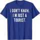 I Don't Know I'm Just a Tourist Travel Funny Travelers Joke T-Shirt - T-Shirt | Royal