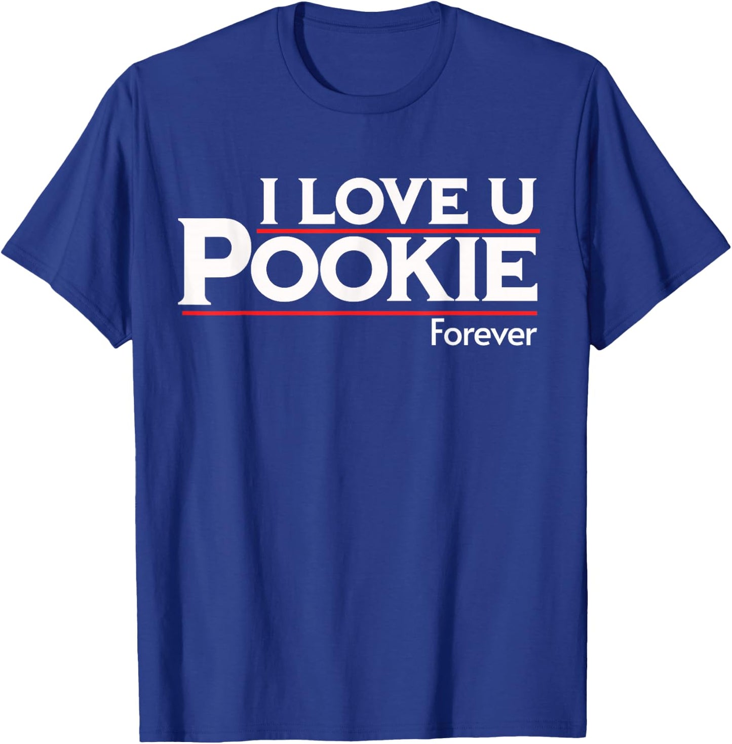 Hawk Tuah Spit On That Thang Design 24 I Love You Pookie Forever , Small, Black T-Shirt - T-Shirt | Royal